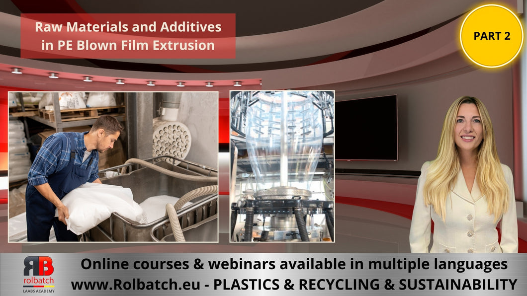 Online Course: Raw Materials and Additives in PE Film Production (Part 2) – BLFIL-P2-1002