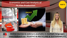 Cargar imagen en el visor de la galería, Online Course: Economics and Cost Analysis of PE Film Production (Part 9) – BLFIL-P9-1009
