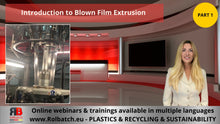 Ladda upp bild till gallerivisning, Onlinekurs: Introduktion till Blown Film Extrusion (Del 1) – BLFIL-P1-1001
